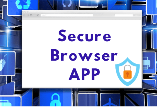 Secure Browser App for online exams